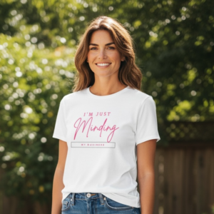 Minding My Business Tee